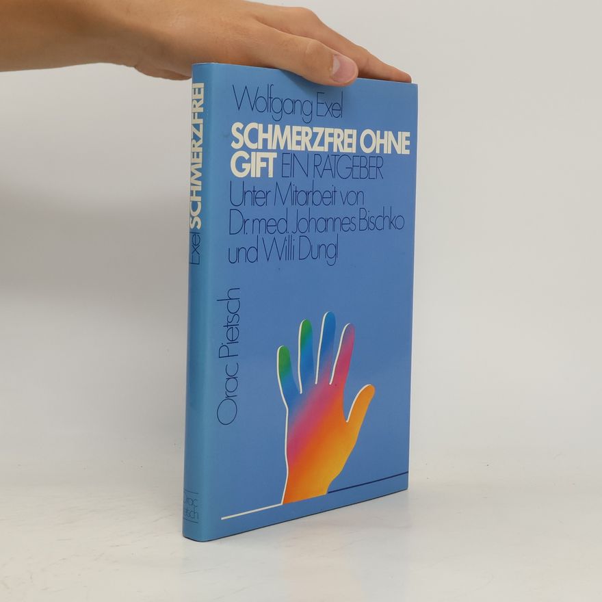 Wolfgang Exel Schmerzfrei ohne Gift