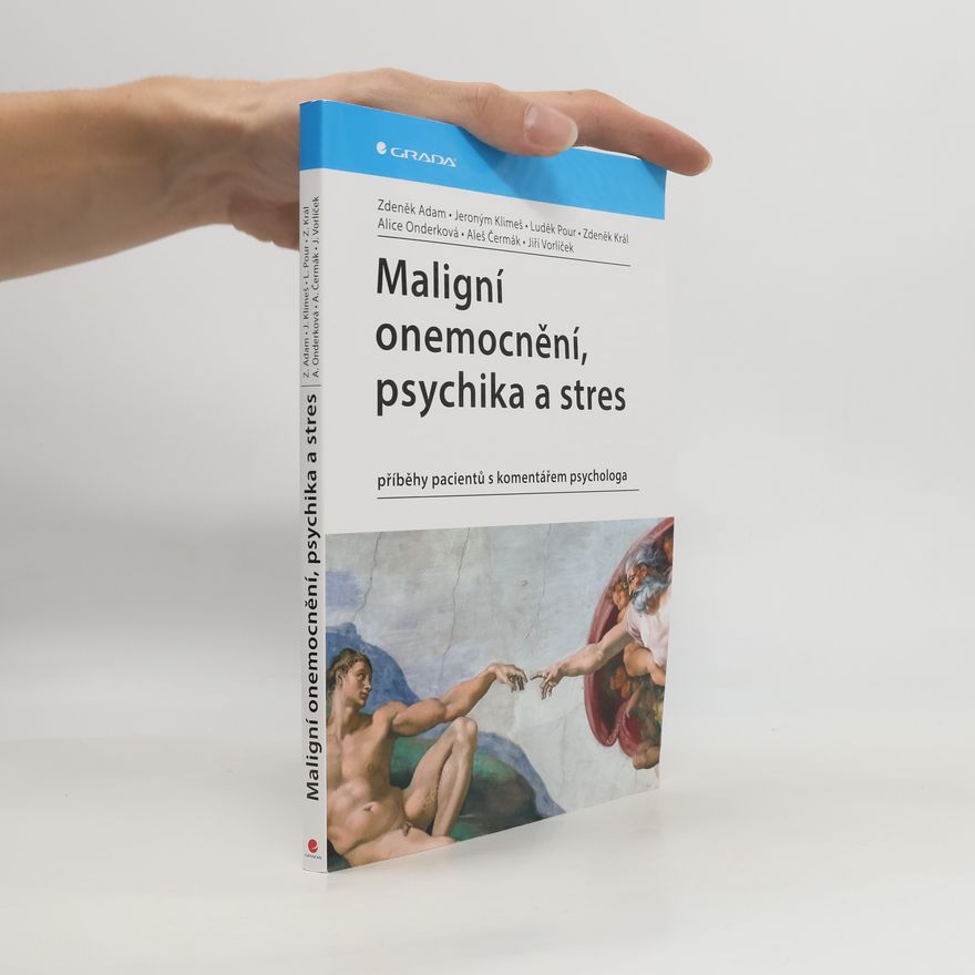 Luděk Pour Maligní onemocnění, psychika a stres