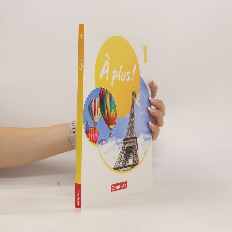 Anne Loose À plus ! 2. Fremdsprache. Band 1 - Schülerbuch