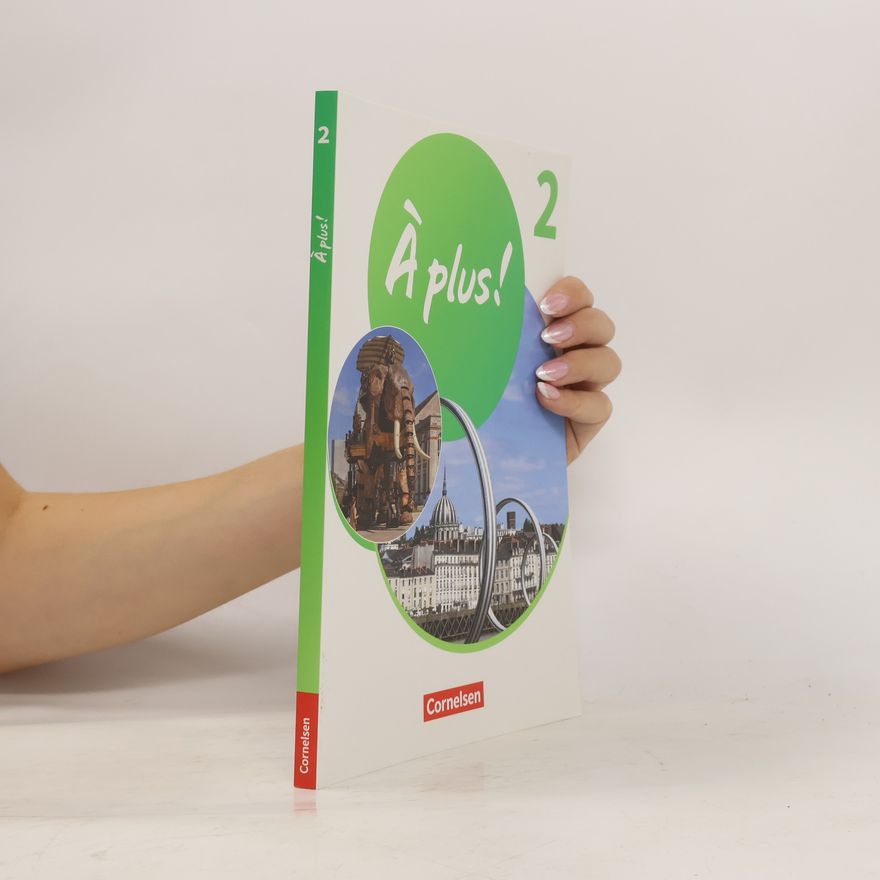 Anne Loose À plus ! 1. und 2. Fremdsprache. Band 2 - Schülerbuch mit Audios und Videos