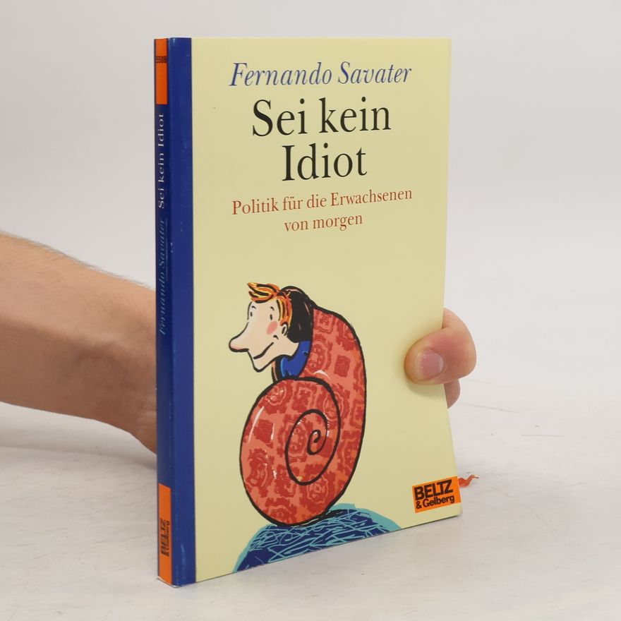Fernando Savater Sei kein Idiot