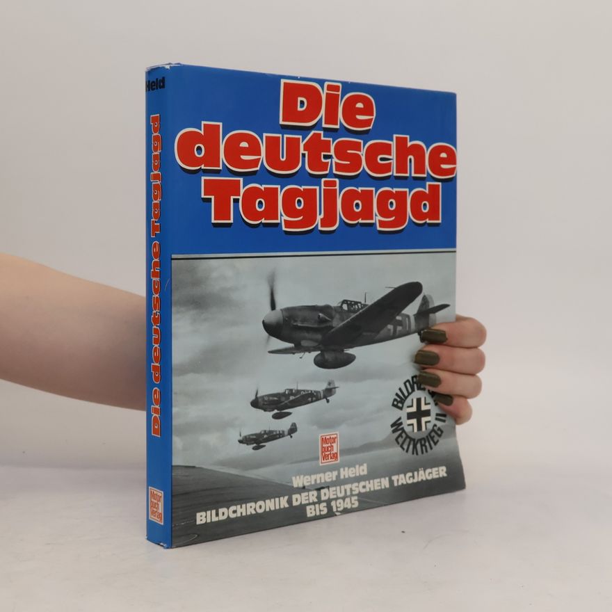 Werner Held Die deutsche Tagjagd