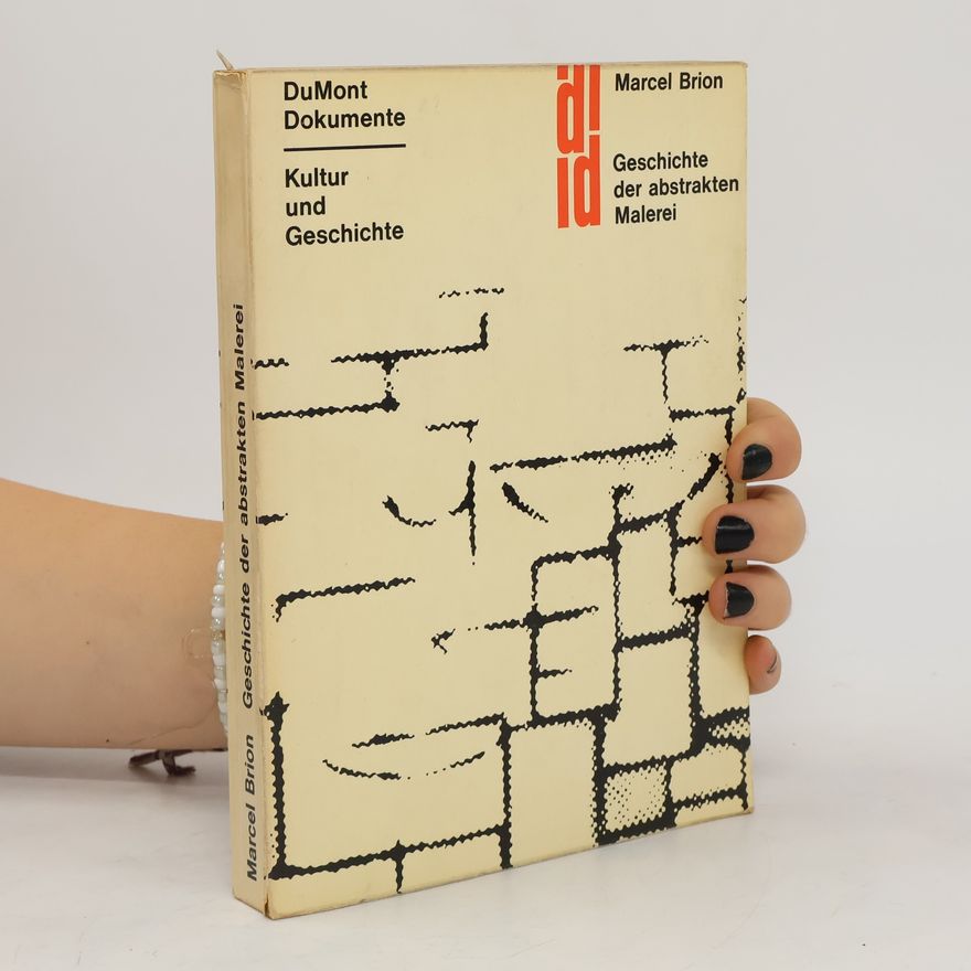 Marcel Brion Geschichte der abstrakten Malerei