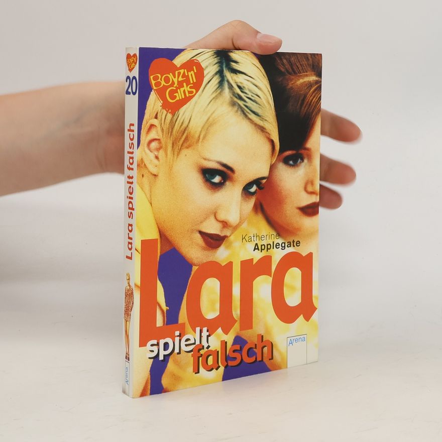 Katherine Applegate Boyz 'n' Girls. Lara spielt falsch.