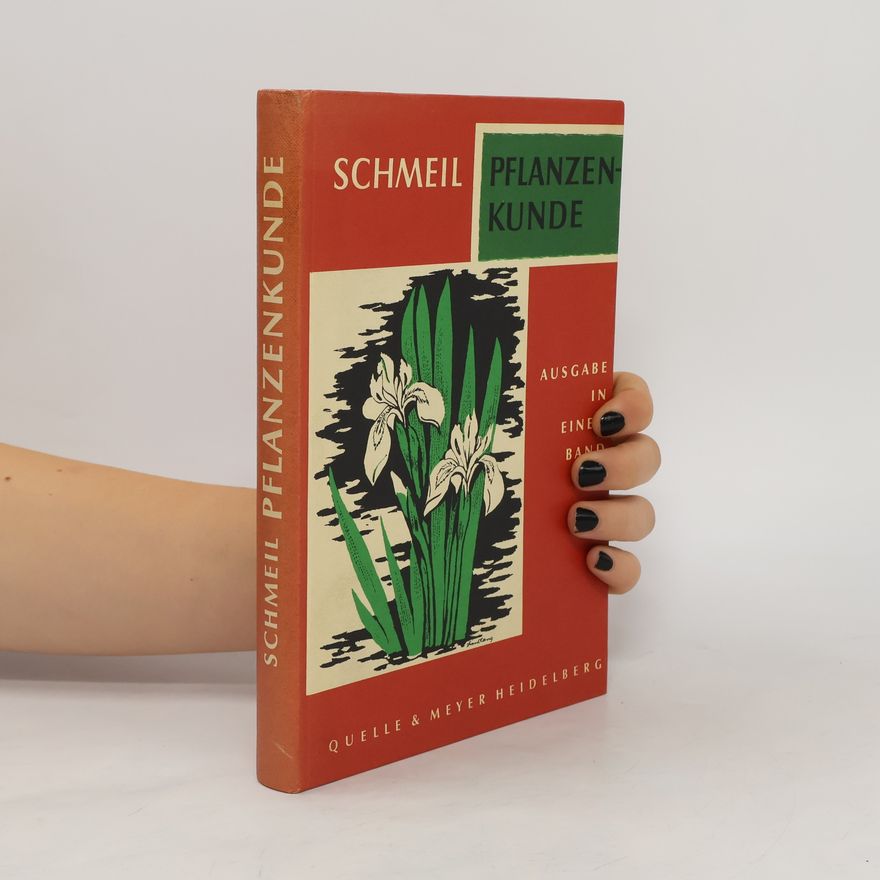 Otto Schmeil Pflanzenkunde. In einem Band