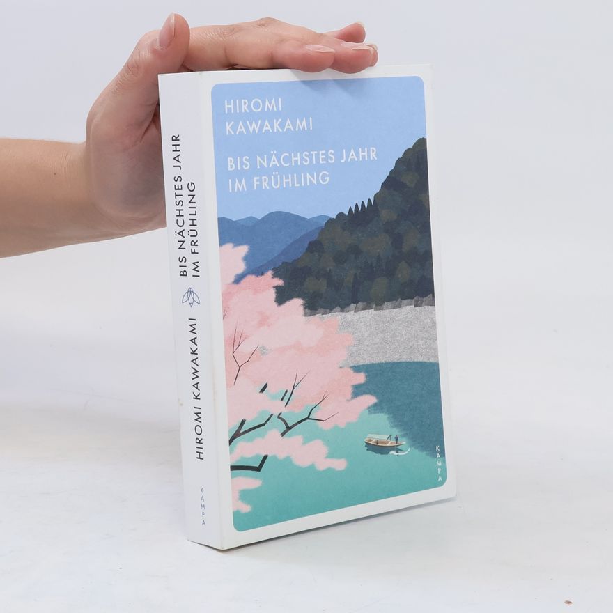 Hiromi Kawakami Bis nächstes Jahr im Frühling