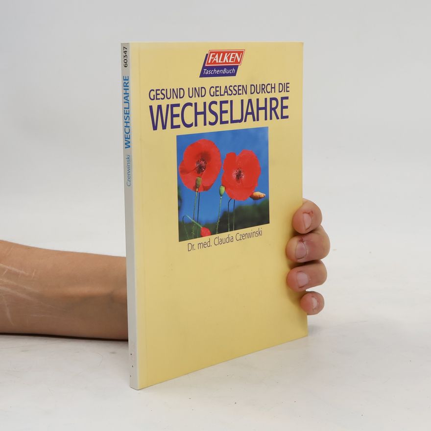 Claudia Czerwinski Gesund und gelassen durch die Wechseljahre