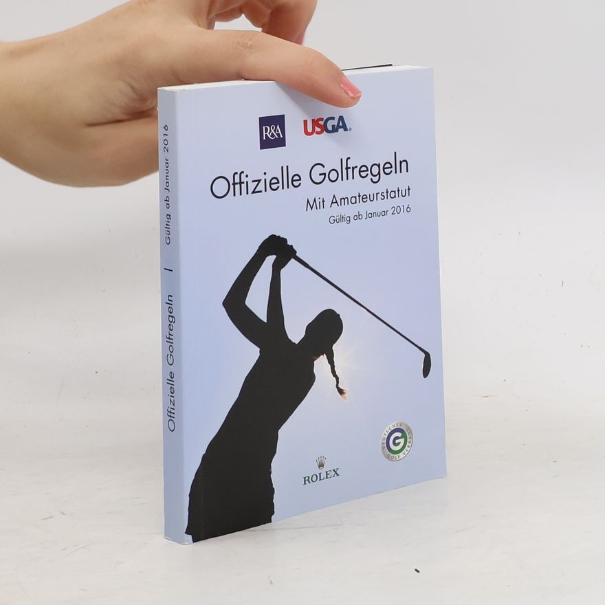 Kolektiv autorů Offizielle Golfregeln - Gültig ab Januar 2016