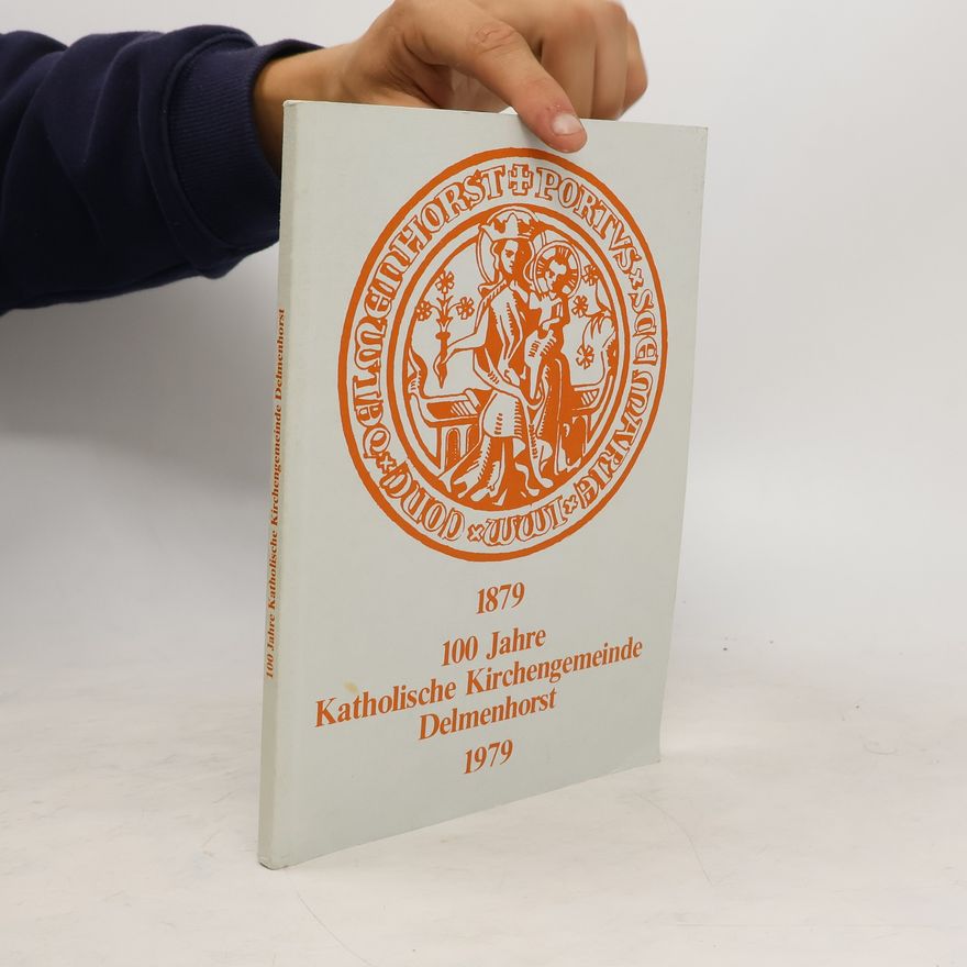 Autorenkollektiv 100 Jahre katholische Kirchengemeinde Delmenhorst