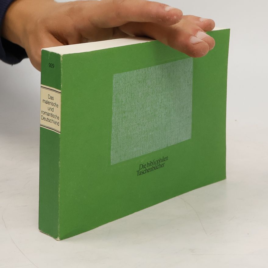Autorenkollektiv Das malerische und romantische Deutschland