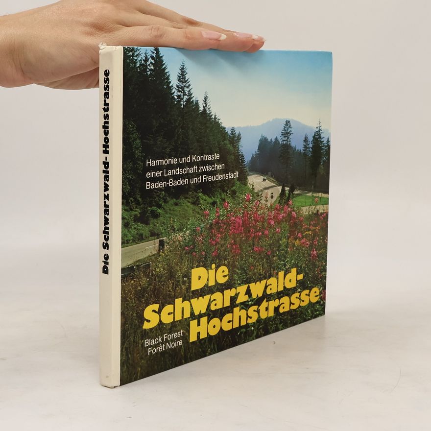 Karl Weidenbach Die Schwarzwald-Hochstrasse