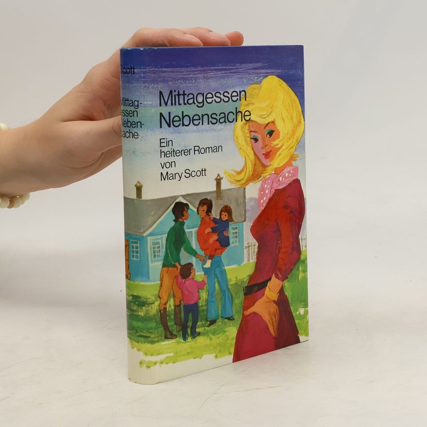 Mary Scott Mittagessen Nebensache