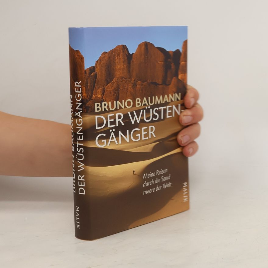 Bruno Baumann Der Wüstengänger