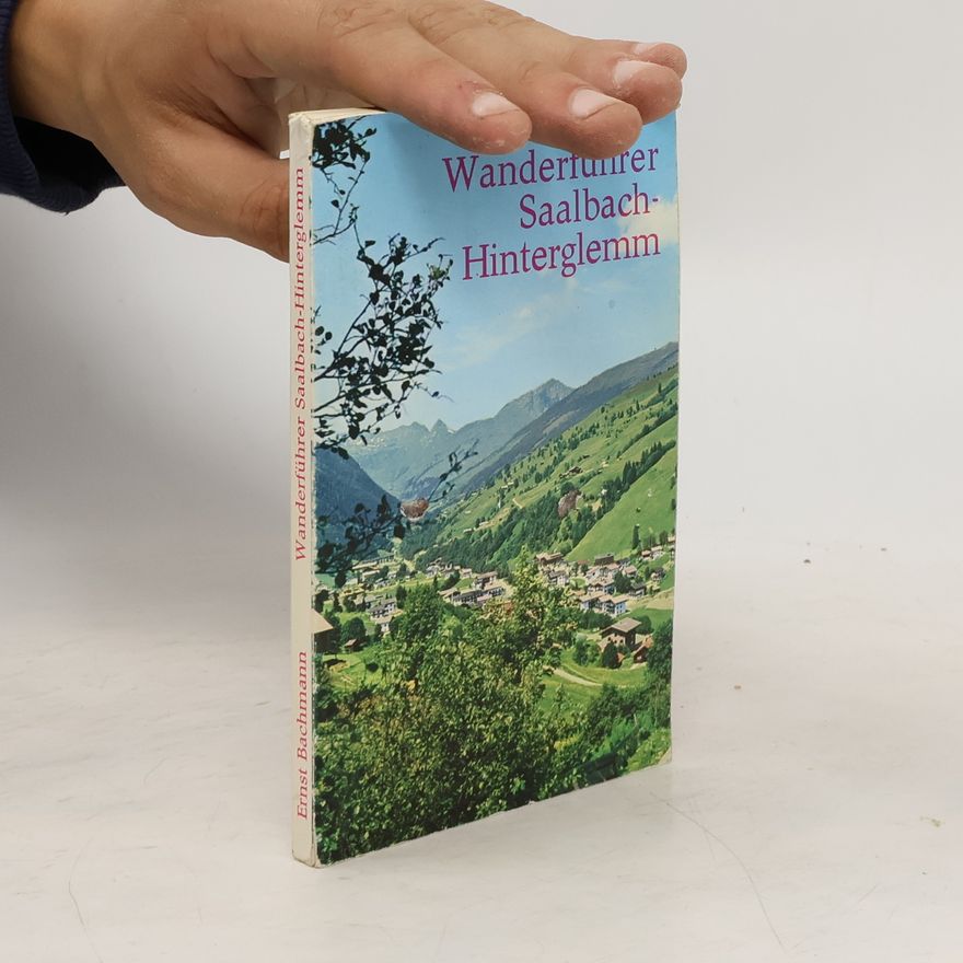 Ernst Bachmann Wanderführer Saalbach-Hinterglemm