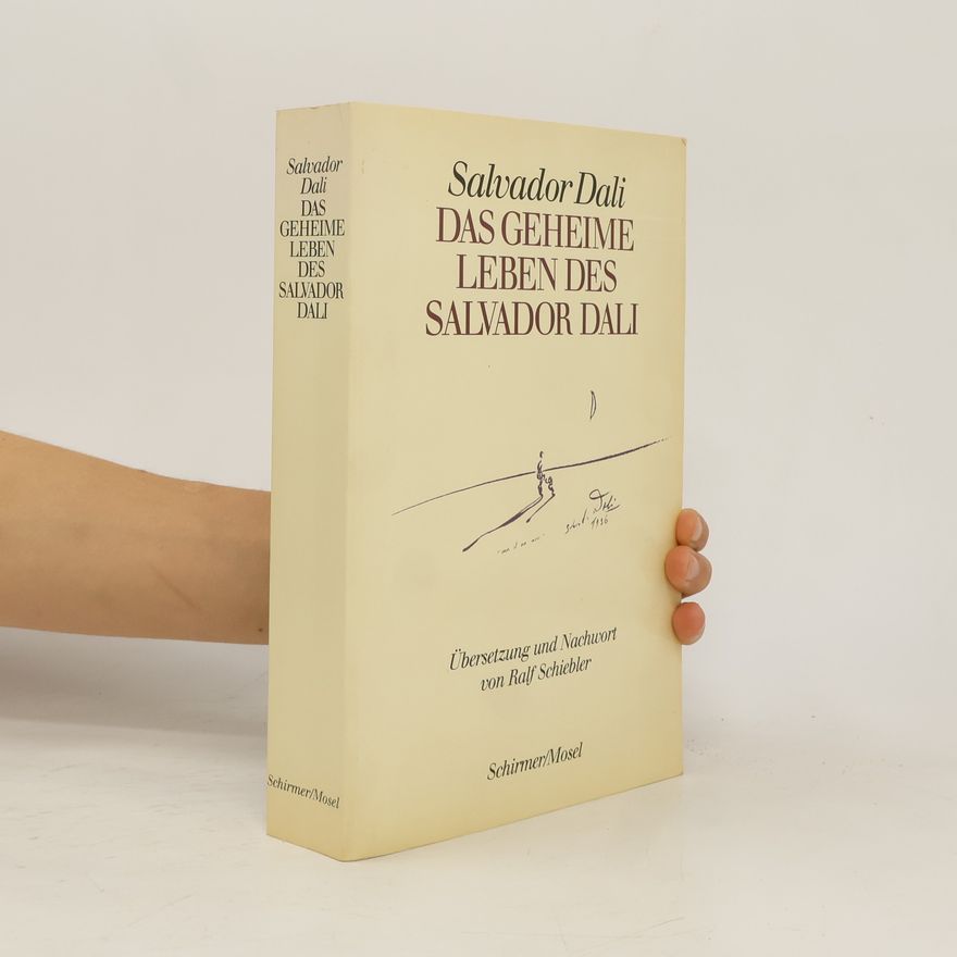 Salvador Dalí Das geheime Leben des Salvador Dali