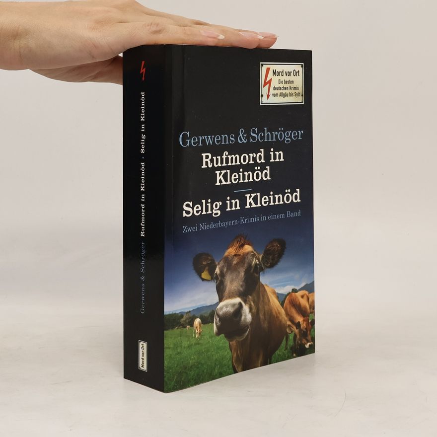 Herbert Schröger Rufmord in Kleinöd. Selig in kleinod