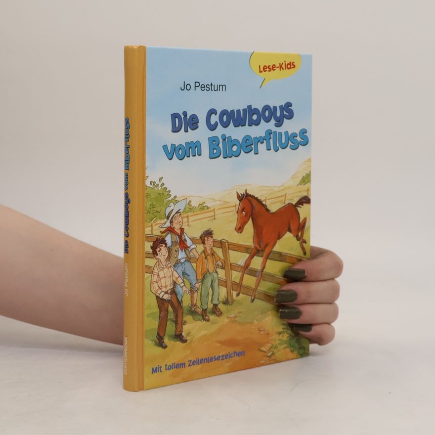 Jo Pestum Die Cowboys vom Biberfluss
