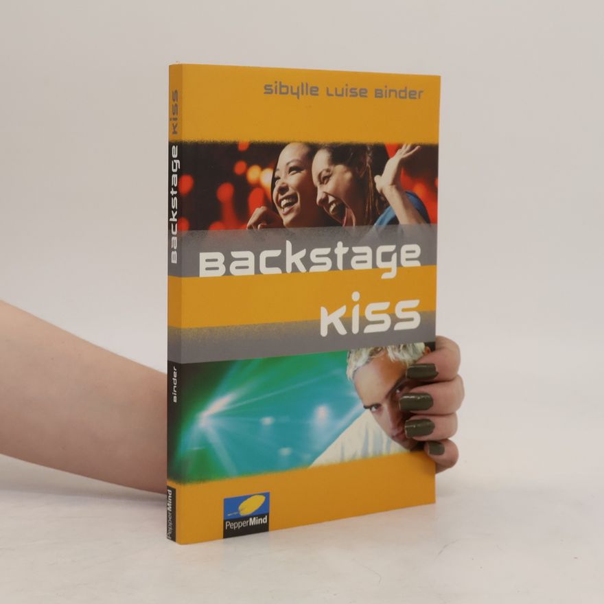 Sibylle Luise Binder Backstage Kiss