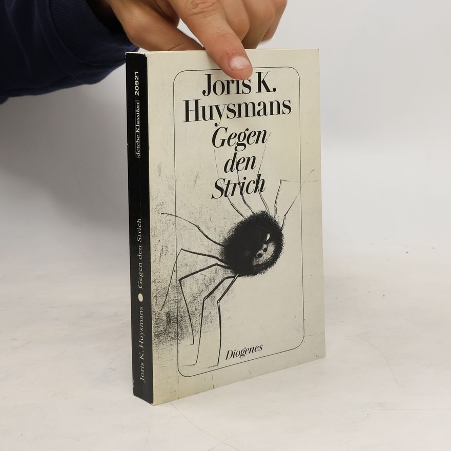Joris-Karl Huysmans Gegen den Strich