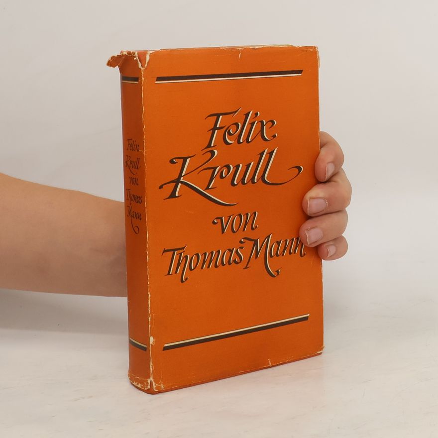 Thomas Mann Felix Krull von Thomas Mann