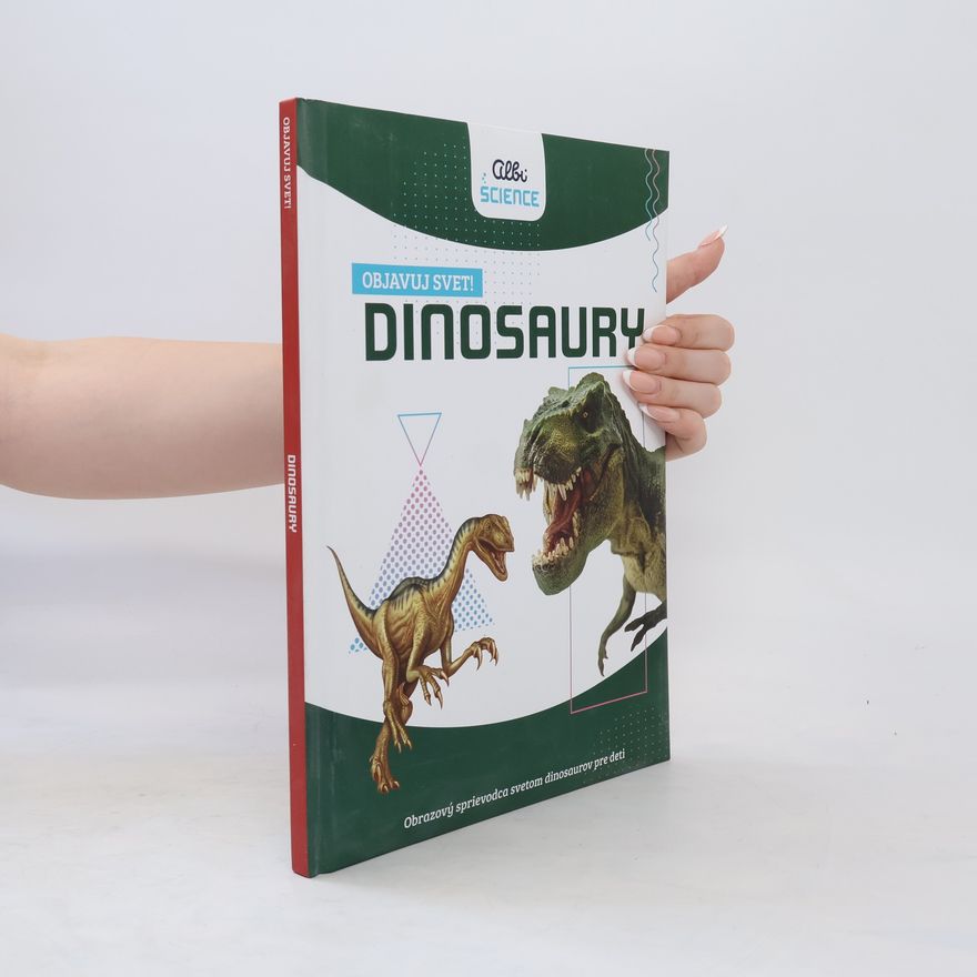 Various authors Objavuj svet! Dinosaury