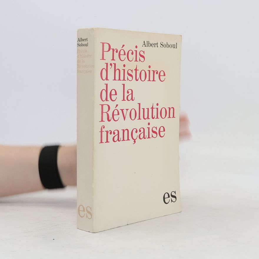 Albert Soboul Précis de l'histoire de la Révolution française