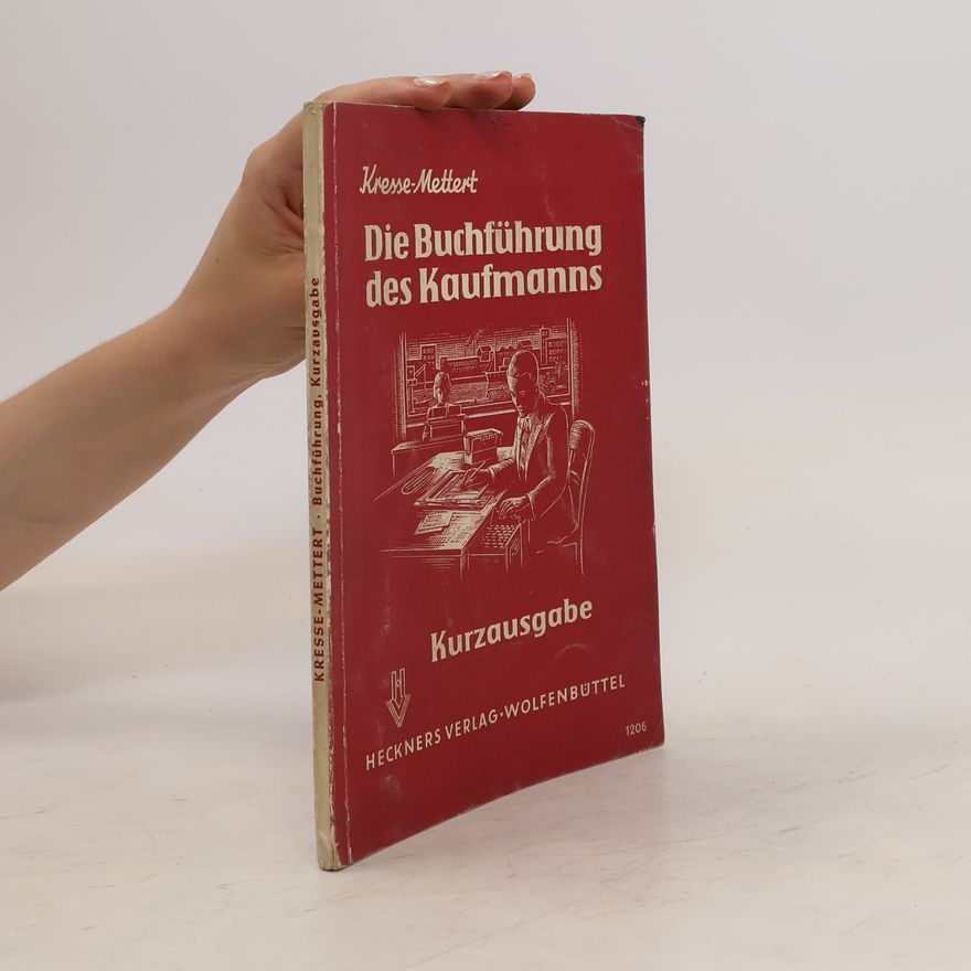 Hans Werner Kresse Die Buchführung des Kaufmanns