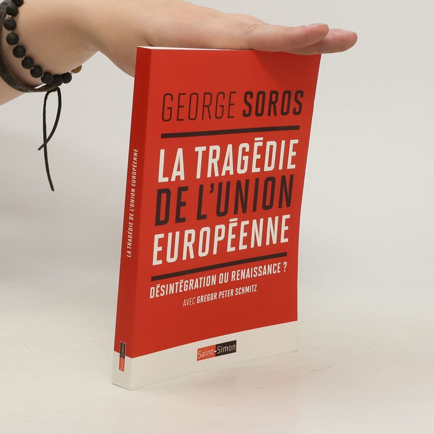 George Soros La tragédie de l'Union Européenne