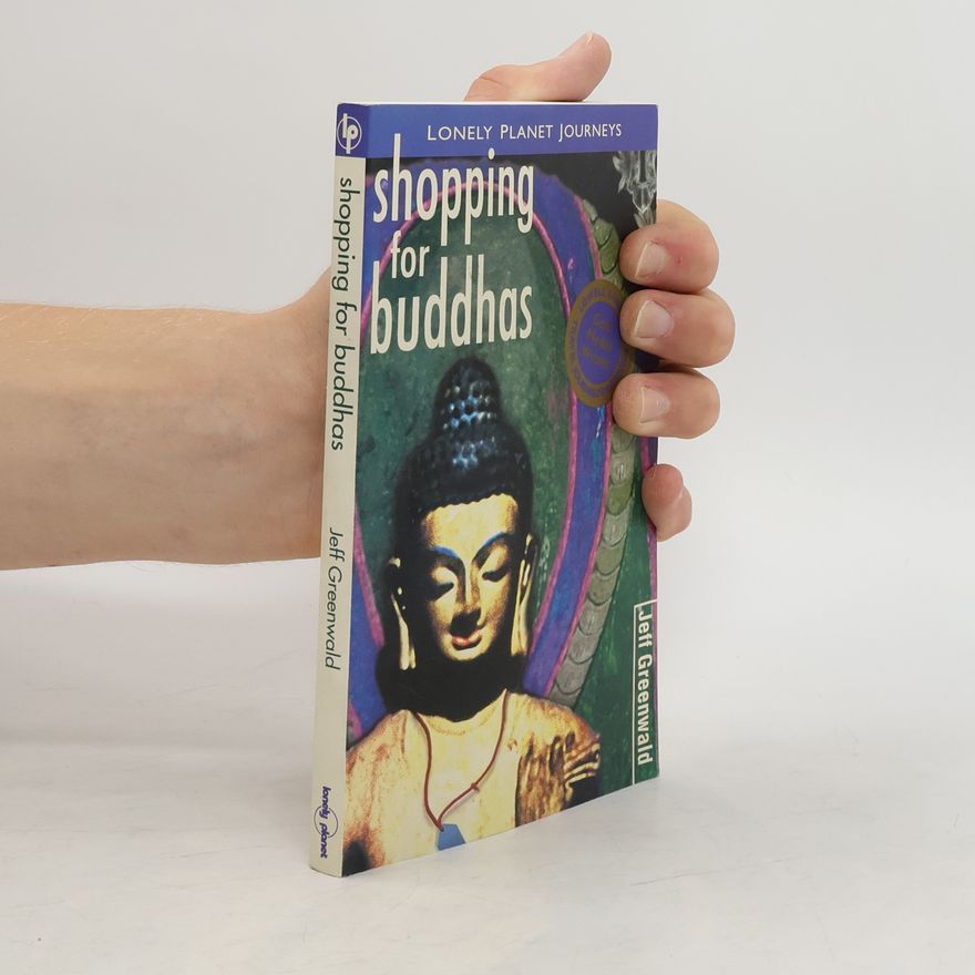 Jeff Greenwald Shopping for Buddhas