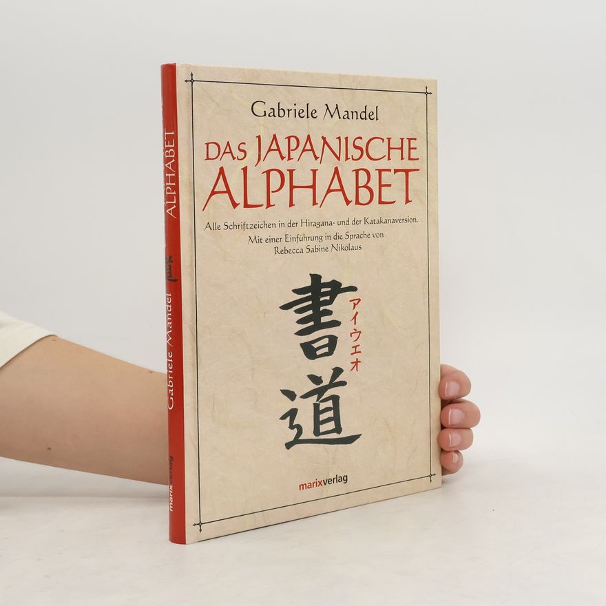 Gabriele Mandel Das japanische Alphabet