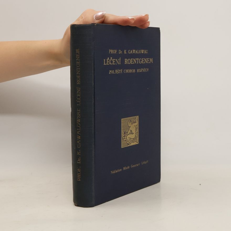 K. Gawalowski Léčení roentgenem