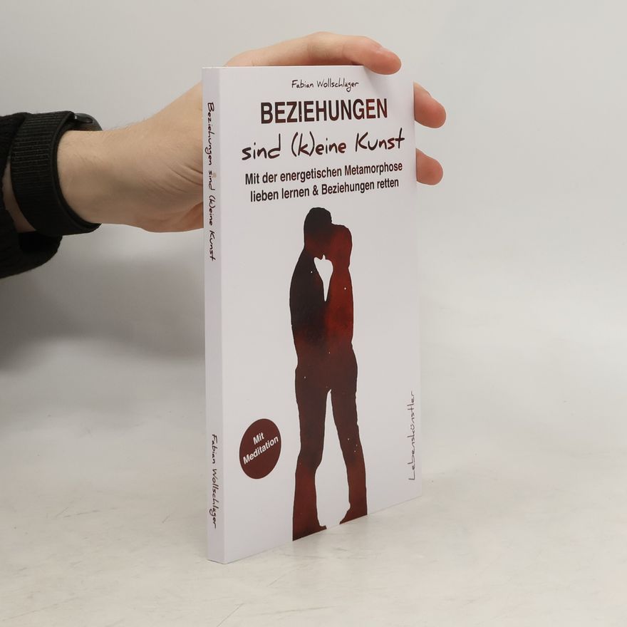 Fabian Wollschläger Beziehungen sind (k)eine Kunst
