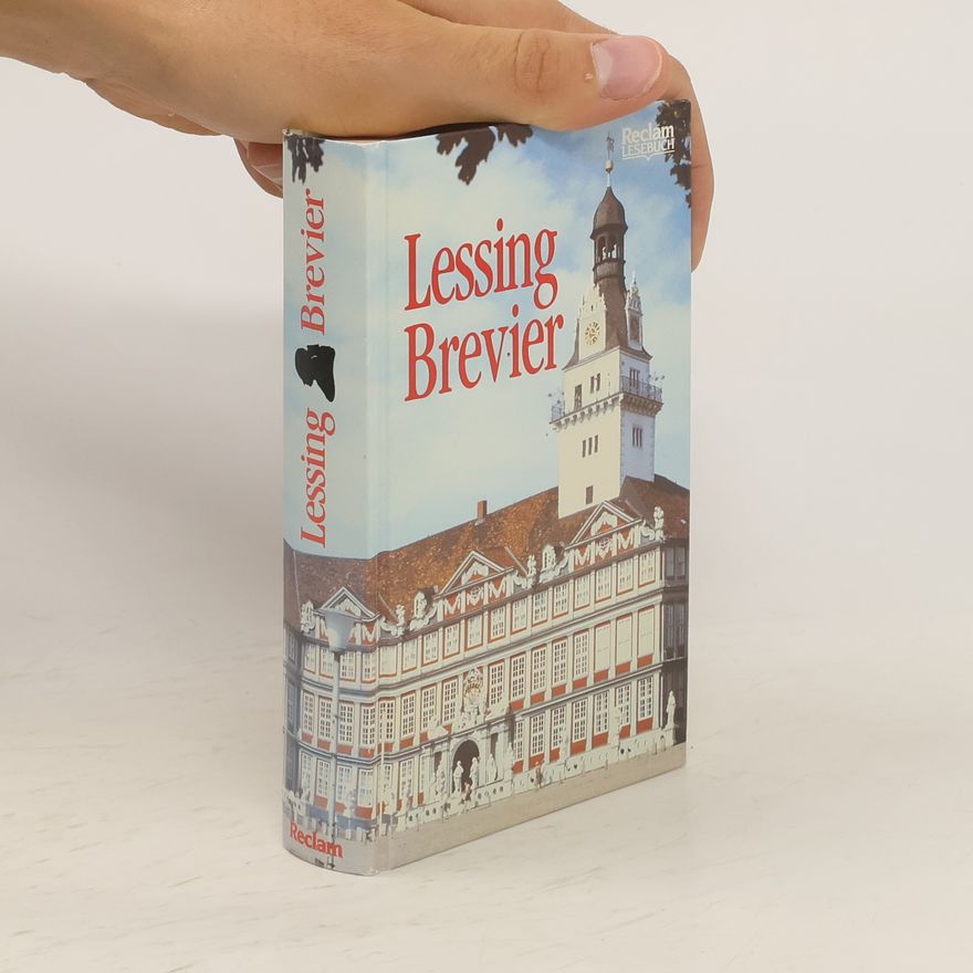 Gotthold Ephraim Lessing Lessing Brevier