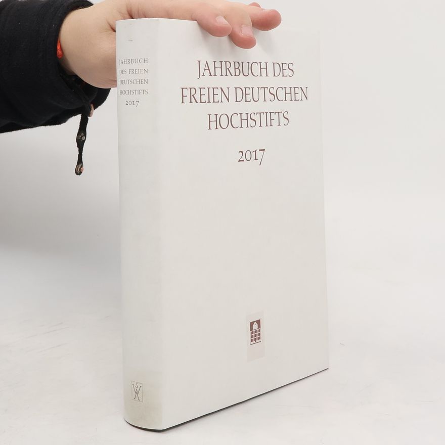 Anne Bohnenkamp-Renken Jahrbuch des Freien Deutschen Hochstifts 2017