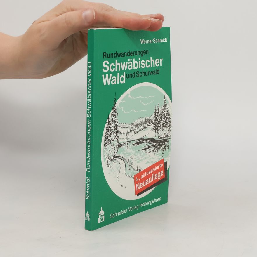 Werner Schmidt-Hieber Rundwanderungen Schwäbischer Wald und Schurwald