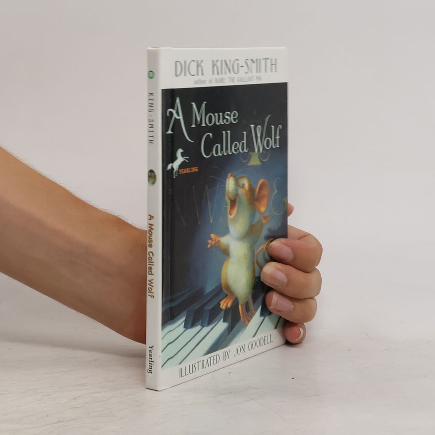 Dick King-Smith A Mouse Called Wolf
