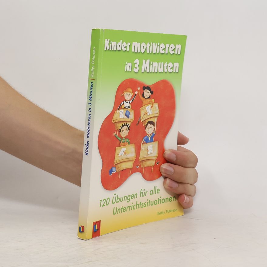 Kathy Paterson Kinder motivieren in 3 Minuten