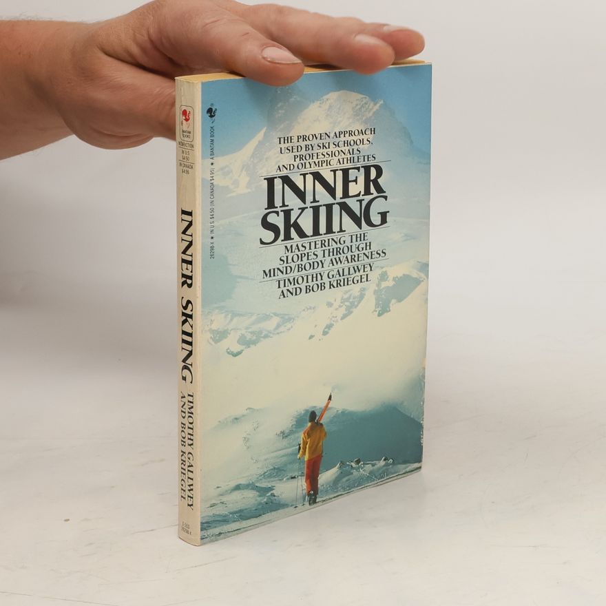 Timothy Gallwey Inner Skiing