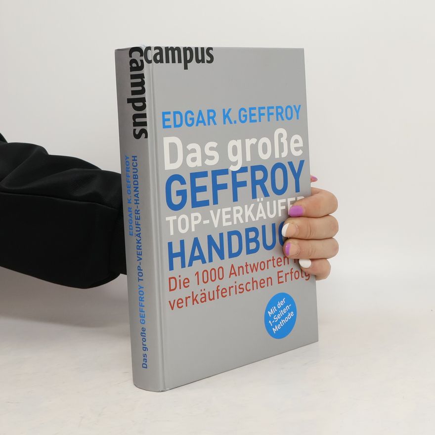 Edgar K. Geffroy Das große Geffroy-Top-Verkäufer-Handbuch