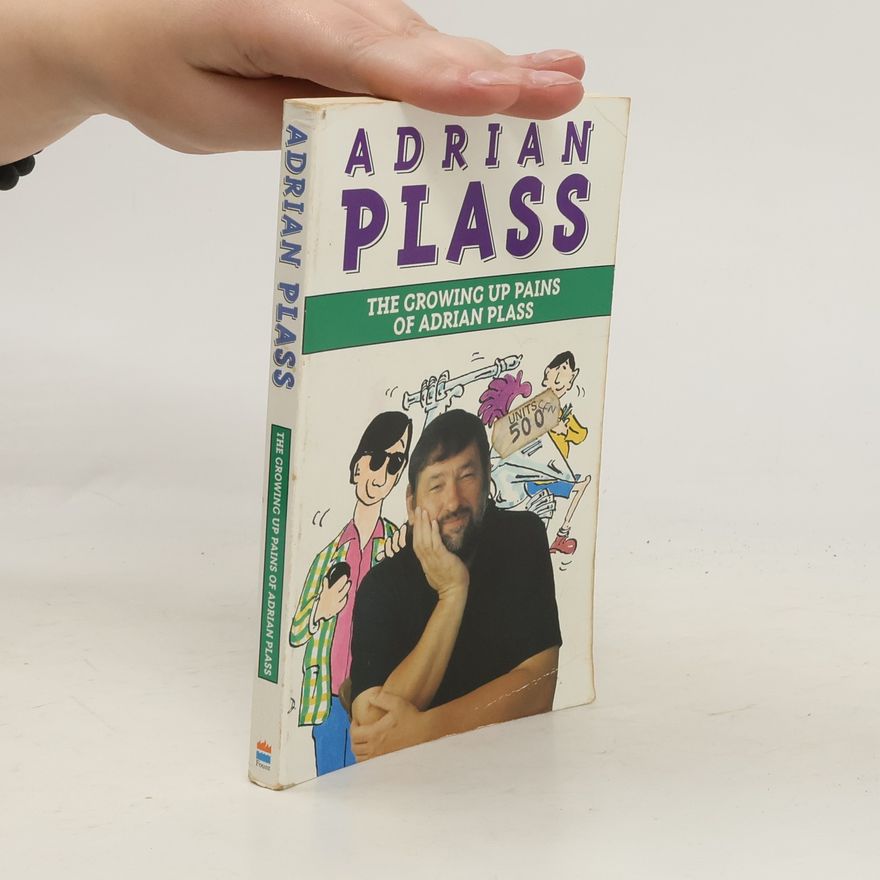 Adrian Plass The Growing Up Pains of Adrian Plass