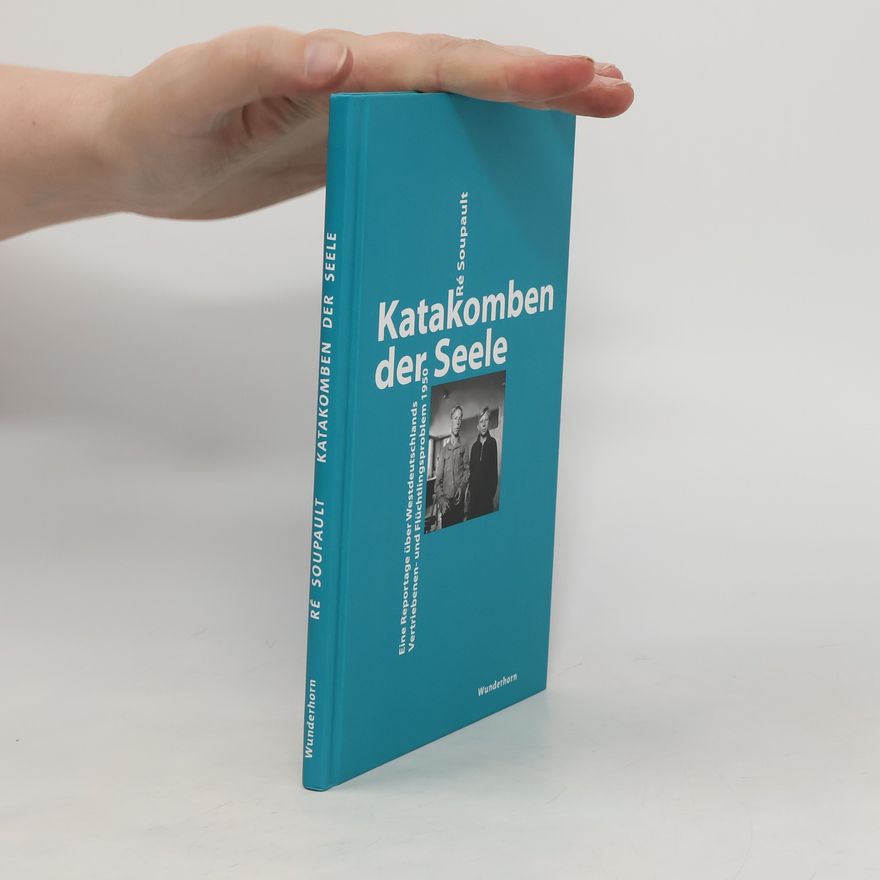 Ré Soupault Katakomben der Seele