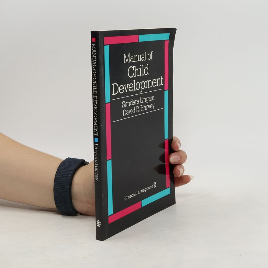 David R. Harvey Manual of Child Development