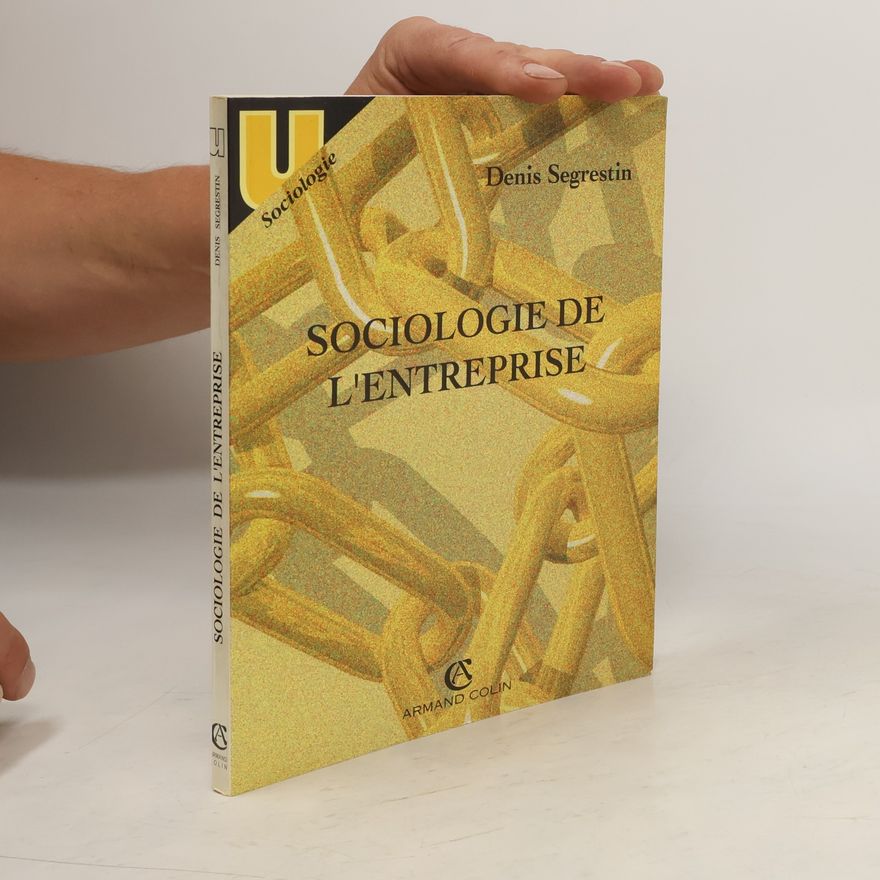 Denis Segrestin Sociologie de l'entreprise