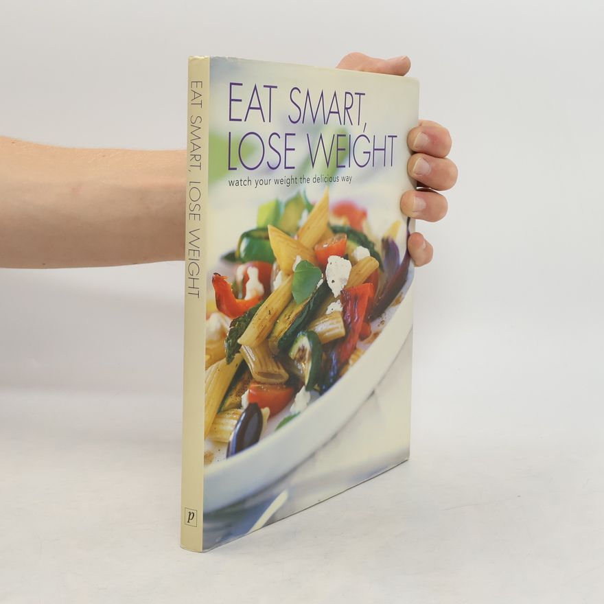 Kolektiv autorů Eat Smart, Lose Weight