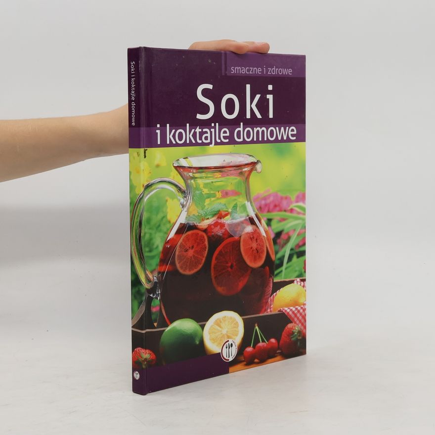 Kolektiv autorů Soki i koktajle domowe