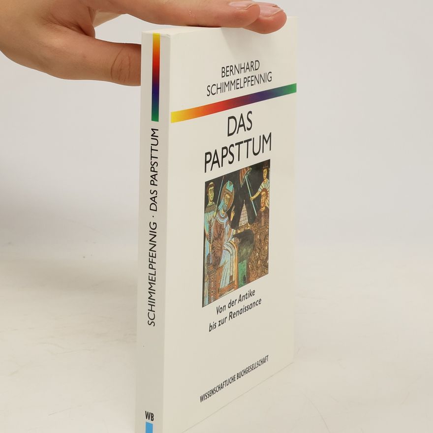Bernhard Schimmelpfennig Das Papsttum