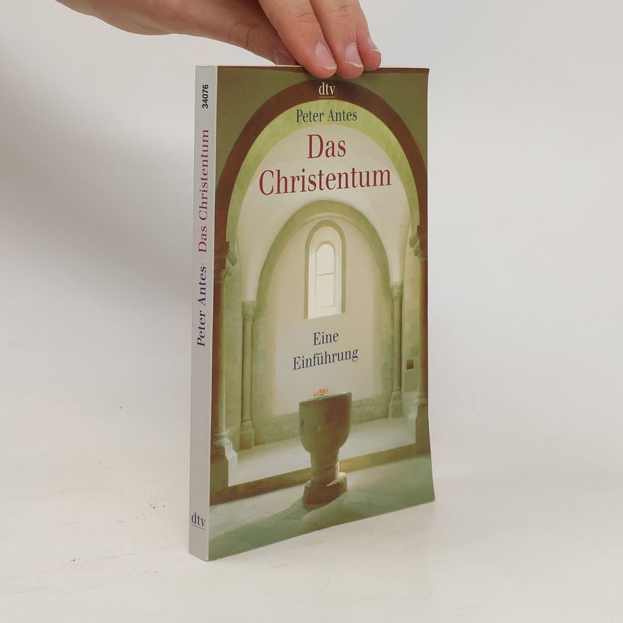 Peter Antes Das Christentum