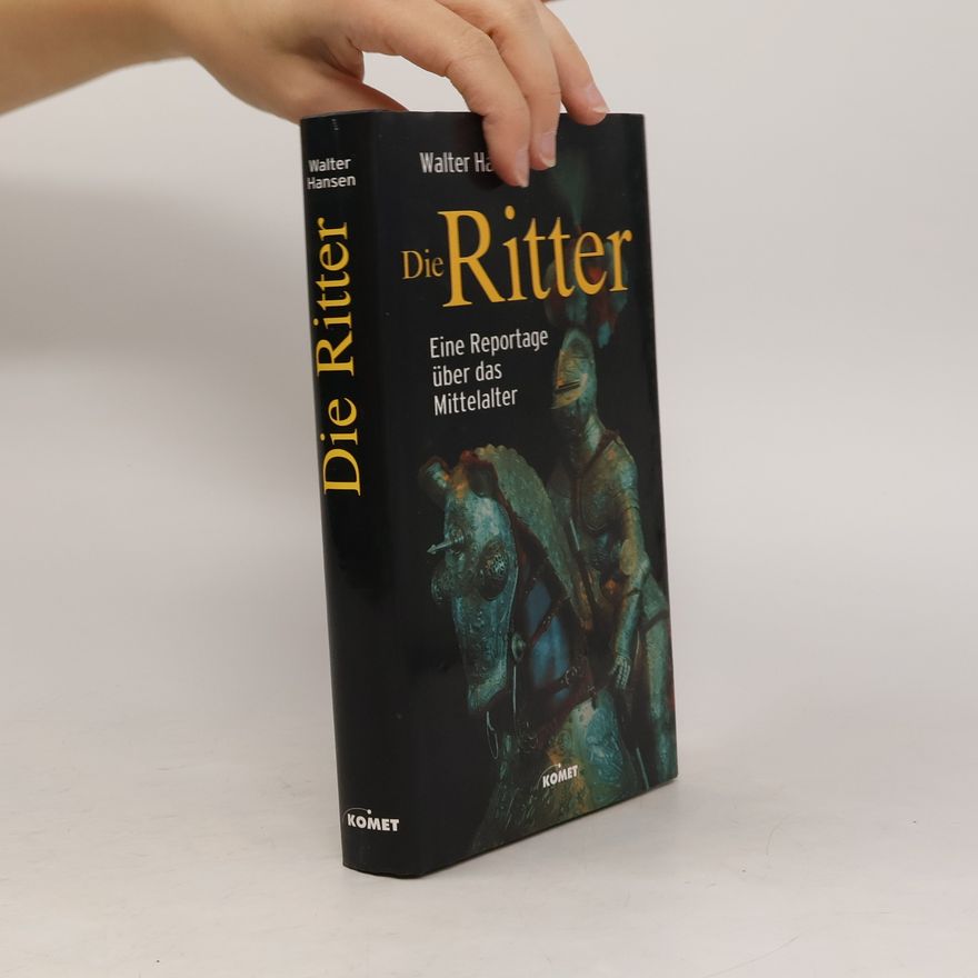 Walter Hansen Die Ritter