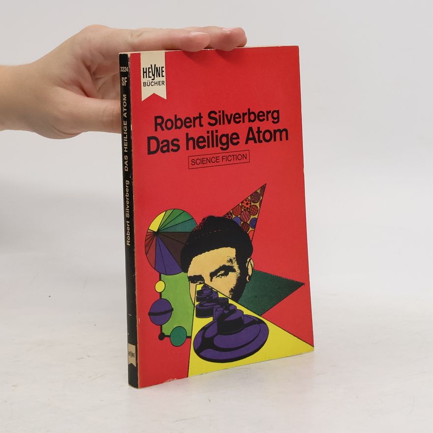 Robert Silverberg Das heilige Atom