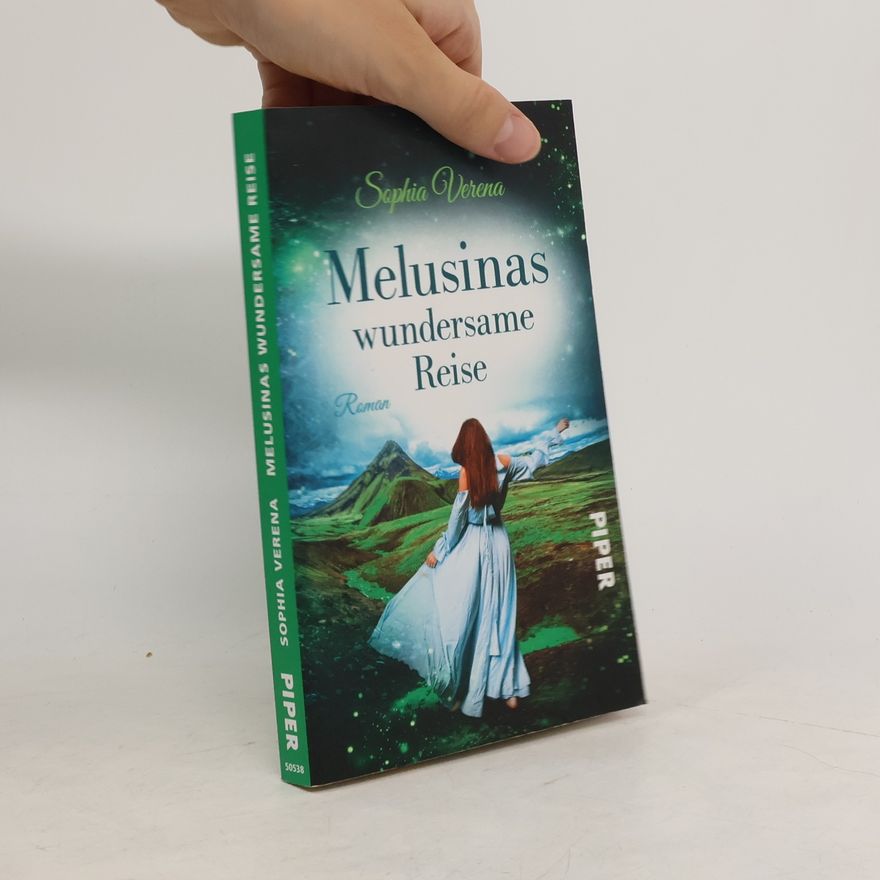 Sophia Verena Melusinas wundersame Reise